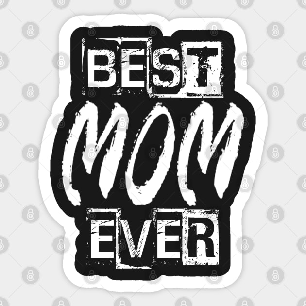 Best Mom Ever Sticker by Vitalitee